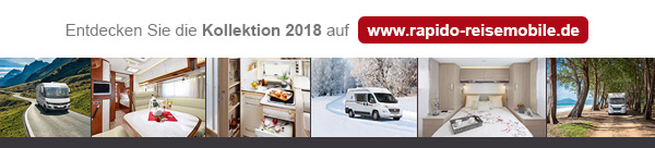 Entdecken Sie die Kollektion 2018 auf www.rapido-reisemobile.de